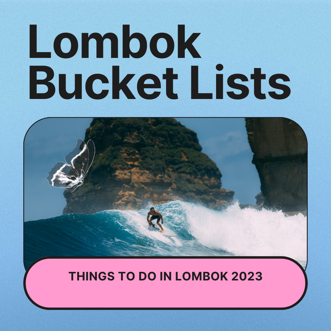 Lombok bucket list : things to do in Lombok 2023